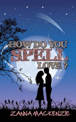 How Do You Spell Love? (Paperback)