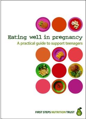 Eating well in pregnancy: A practical guide to Support Teenagers (Spiral bound)