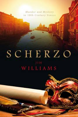 Scherzo: Murder and Mystery in 18th Century Venice (Paperback)