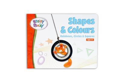 Brainy Baby - Shapes and Colours: Rainbows, Circles and Squares (Board book)