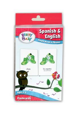 Brainy Baby - Spanish and English: Simple Words and Phrases