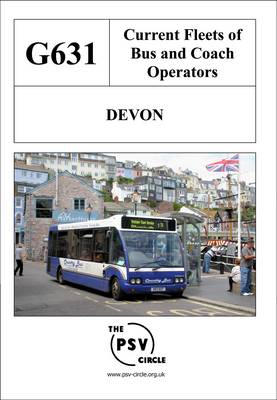 Current Fleets of Bus and Coach Operators - Devon: G631 (Paperback)