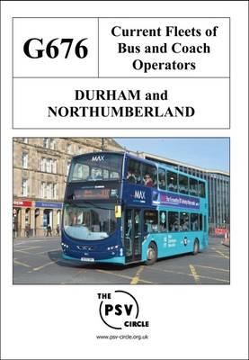 Current Fleets of Bus and Coach Operators - Durham and Northumberland: G676 (Paperback)