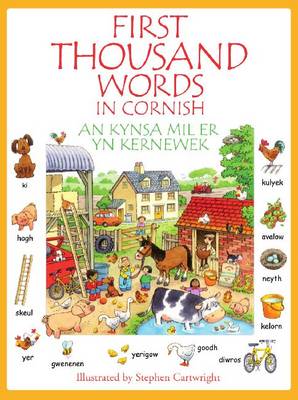 The First Thousand Words in Cornish The Cornish Language Board An