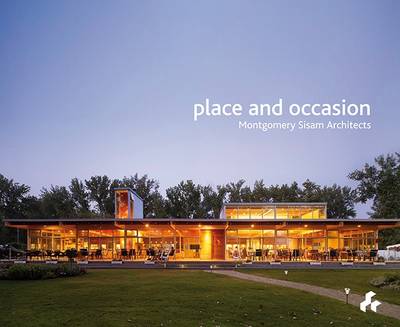 Place and Occasion: Montgomery Sisam Architects (Paperback)