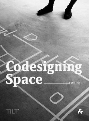 Codesigning Space: Tilt (Paperback)
