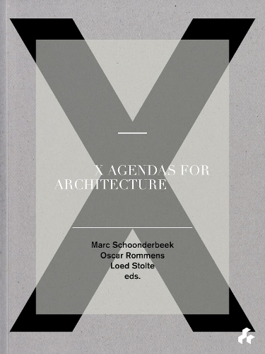 X Agendas for Architecture (Paperback)
