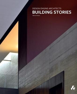 Building Stories: Design Engine Architects (Hardback)