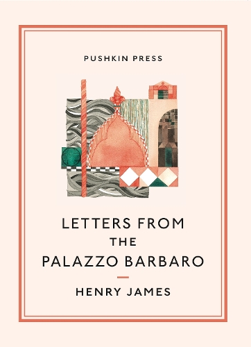 Letters From the Palazzo Barbaro - Pushkin Collection (Paperback)