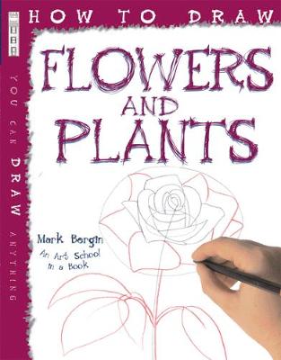 How To Draw Flowers And Plants - How to Draw (Paperback)