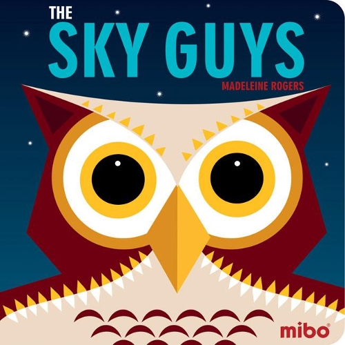 Mibo: The Sky Guys BB (Board book)