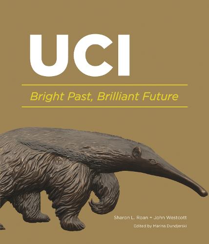 UCI: Bright Past, Brilliant Future (Hardback)