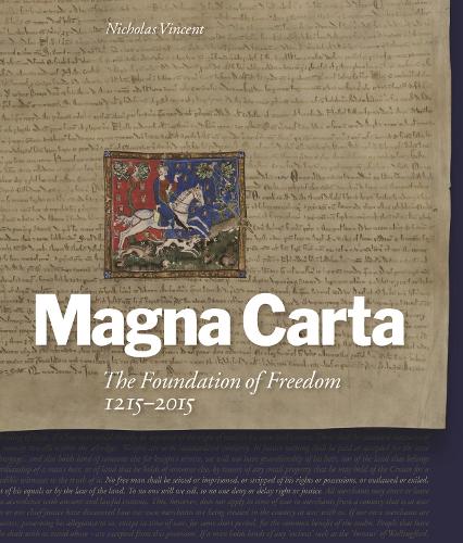 Magna Carta: The Foundation of Freedom 1215-2015 (Hardback)