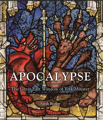 Apocalypse: The Great East Window of York Minster (Paperback)