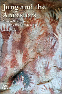 Jung and the Ancestors: Beyond Biography, Mending the Ancestral Web - Muswell Hill Press (Paperback)