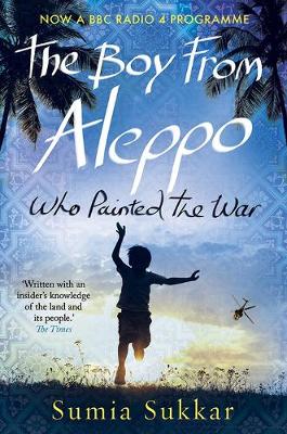The Boy from Aleppo Who Painted the War (Paperback)