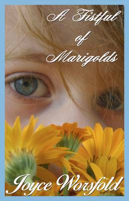 A Fistful of Marigolds (Paperback)