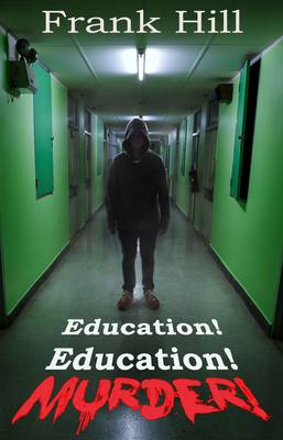 Education! Education! Murder! (Paperback)