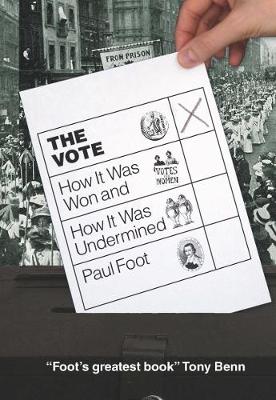 The Vote: How It Was Won and How It Was Undermined (Paperback)
