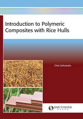 Introduction to Polymeric Composites with Rice Hulls (Paperback)