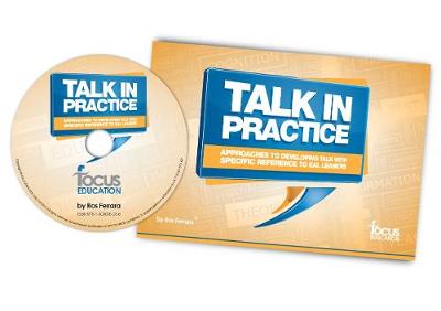 Talk in Practice: Approaches to Developing Talk with Specific Reference to EAL Learners