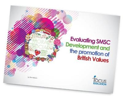 Evaluating SMSC Development and the Promotion of British Values (Paperback)