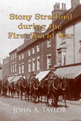 Stony Stratford During the First World War (Paperback)