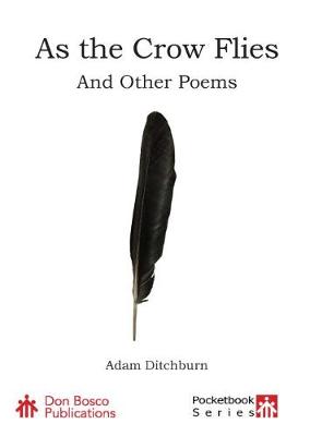 As The Crow Flies: And Other Poems (Paperback)