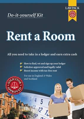 Rent a Room Kit: All You Need to Take in a Lodger and Earn Extra Cash