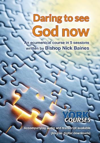 Daring to see God now (Paperback)
