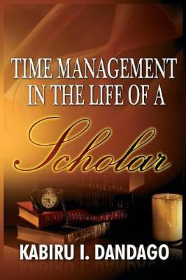Time Management in the Life of a Scholar (Paperback)