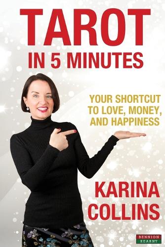 Tarot in 5 Minutes: Your Shortcut to Love, Money, and Happiness (Paperback)