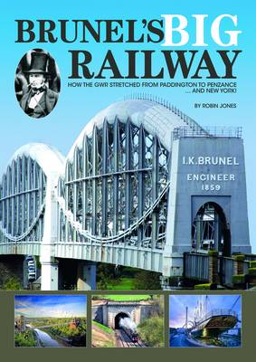 Brunel's Big Railway