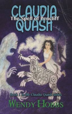 The Spell of Pencliff - The Claudia Quash Series 1 (Paperback)