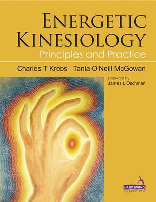 Energetic Kinesiology: Principles and Practice (Paperback)