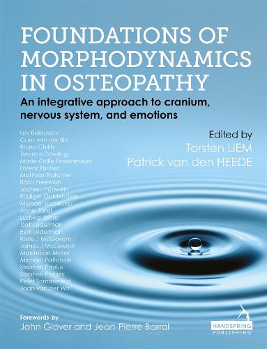 Foundations of Morphodynamics in Osteopathy: An Integrative Approach to Cranium, Nervous System, and Emotions (Hardback)