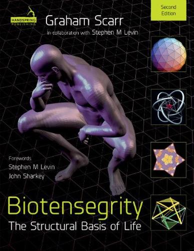 Biotensegrity: The Structural Basis of Life (Paperback)