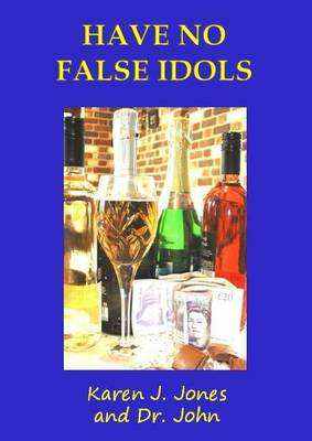 Have No False Idols - Commandments (Paperback)