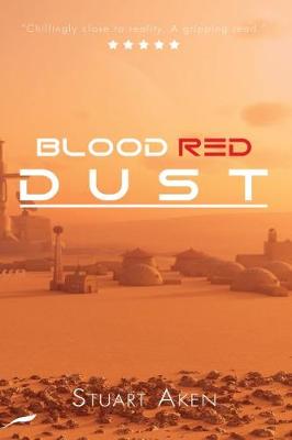 Blood Red Dust - Generation Mars 1 (Paperback)