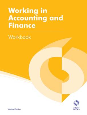 Working in Accounting and Finance Workbook - AAT Accounting - Level 2 Certificate in Accounting (Paperback)