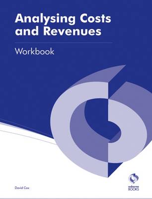 Analysing Costs and Revenues Workbook - AAT Accounting - Level 3 Diploma in Accounting (Paperback)