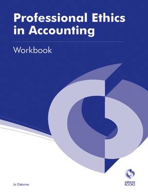 Professional Ethics in Accounting Workbook - AAT Accounting - Level 3 Diploma in Accounting (Paperback)