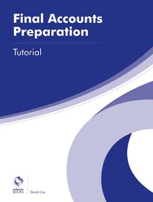 Final Accounts Preparation Tutorial - AAT Advanced Diploma in Accounting (Paperback)