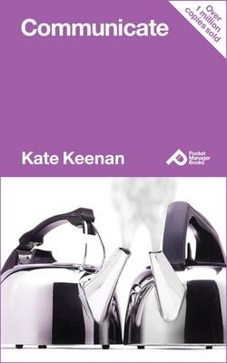 Communicate: Learn How to Get Your Message Across with Impact and Confidence - Pocket Manager Books (Paperback)