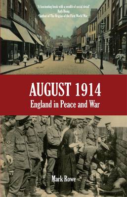 August 1914: England in Peace and War (Paperback)