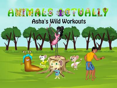 Asha's Wild Workouts: BOOK A - ANIMALS ACTUALLY A-Z (Paperback)