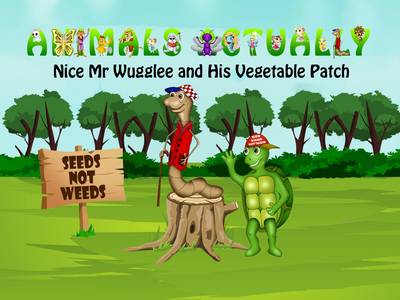 Nice Mr. Wugglee and His Vegetable Patch: BOOK N - ANIMALS ACTUALLY A-Z (Paperback)