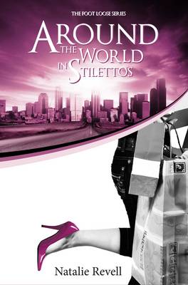 Around The World in Stilletos - Foot Loose (Paperback)