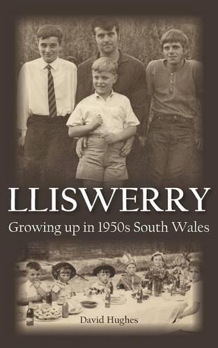 Lliswerry - Growing Up in 1950s South Wales (Paperback)