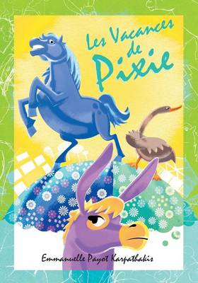 Les Vacances De Pixie (Paperback)